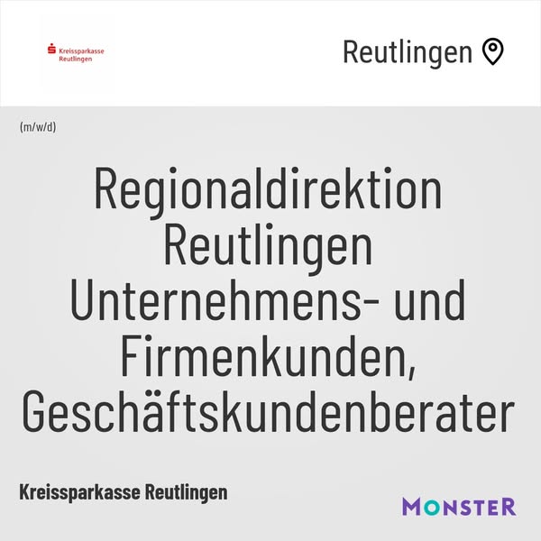 Regionaldirektion Reutlingen Unternehmens- und Firmenkunden, Geschäftskundenberater